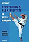 Stretching si flexibilitate in artele martiale